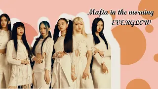 How would EVERGLOW sing "MAFIA IN THE MORNING" of ITZY