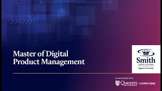 Master of Digital Product Management Information Session | Feb. 6, 2023