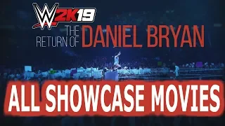 All Showcase Movies - WWE 2K19 Showcase - Daniel Bryan