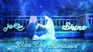 Koe No Katachi "Una Voz Silenciosa" - Shine - AMV