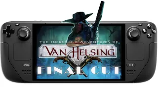 Steam Deck - The Incredible Adventures of Van Helsing Final Cut