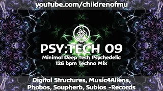 PSY:TECH 09 126bpm 👽 Deep Minimal Psy Tech  ( APHE, Electrypnose, Lampe, Monococ )