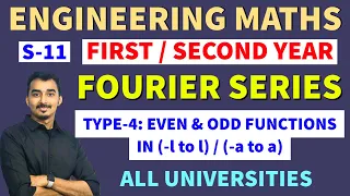 FOURIER SERIES | S-11 | LIMITS -l to l | TYPE-4 | ENGINEERING MATHEMATICS | SAURABH DAHIVADKAR