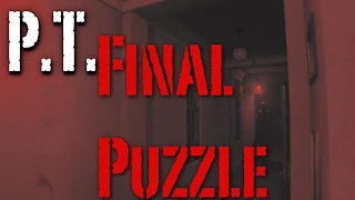 EASTER EGG - P.T. Silent Hill Demo Final Puzzle Solution and Secret Ending