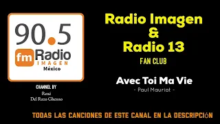 Avec Toi Ma Vie - Paul Mauriat * Radio Imagen & Radio 13 Music Fan Club