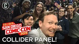 Collider's Comic-Con Panel: Weekend Wrap-Up + Fan Q&A - SDCC 2019