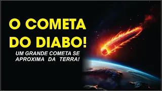 O Cometa do Diabo ‐ #curiosidades