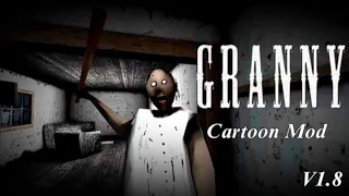 Granny v1.8 Cartoon Mod full gameplay
