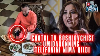 Xafa bo'lish yo'q 169-son // CHOTKI TV boshlovchisi Umidaxonning telefonini o'g'irlagani rostmi?