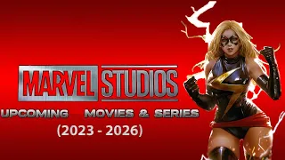 Marvel upcoming Movies and TV Shows (2023 - 2026) - MCU Announcements