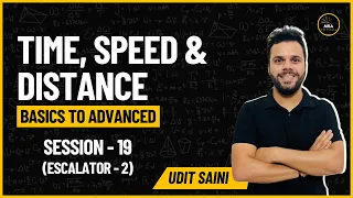 Time Speed and Distance 19 | Escalator - II | Arithmetic | Quantitative Aptitude | Udit Saini