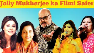 Jolly Mukherjee ka Filmi Safer || Jolly Mukherjee Singing With Lata Mangeshkar,Alka Yagnik, Anuradha