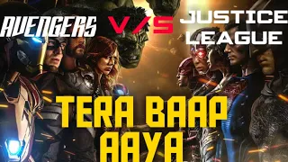 Tera Baap Aaya || Avengers V/s Justice League || Marvel V/s DC ||