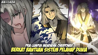 APAPUN YANG IA LAHAP, AKAN BERUBAH MENJADI KEKUATANNYA❗ || Alur Cerita Manhua || Full Part 1 - 6