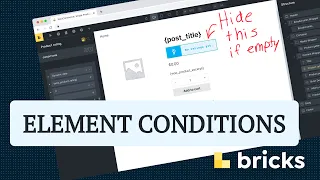 Use Bricks Builder Conditions to Hide an Element that "Is Blank" or "Is Empty"