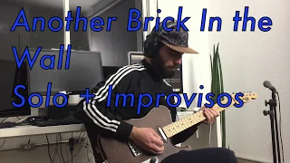 Another Brick in the Wall solo + Improvisation  - Peu Mendes