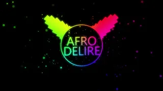 AFRO-DELIRE-MIX by [DJ BASTIEN PROD]