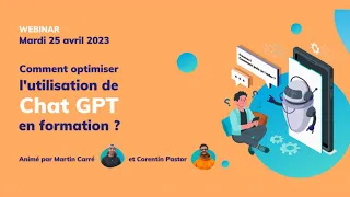 Webinar - Comment optimiser l'utilisation de ChatGPT en formation