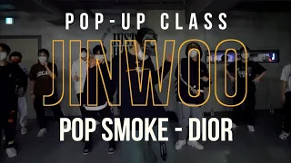 Jinwoo Pop-Up Class | Pop Smoke - Dior | @JustJerkDanceAcademy