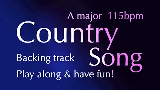 Country Song A major 115bpm. Country backing track. Play along and have fun!
