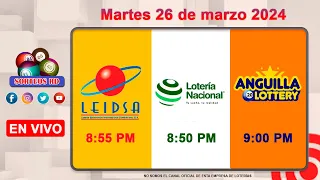 Lotería Nacional LEIDSA y Anguilla Lottery en Vivo 📺│Martes 26 de marzo 2024- 8:55 PM