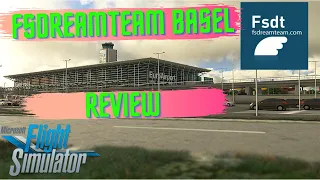 Microsoft Flight Simulator | REVIEW: FSDreamTeam EUROAIRPORT BASEL MULHOUSE FREIBURG for MSFS.