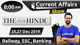 8:00 AM - Daily Current Affairs 25,27 Dec 2019 | UPSC, SSC, RBI, SBI, IBPS, Railway, NVS, Police