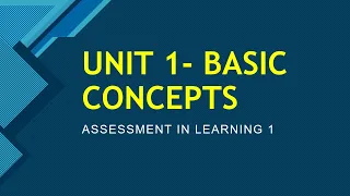 Unit 1- Assessment in Learning 1