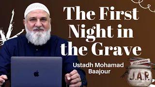 JAR #40 | First Night in the Grave | Ustadh Mohamad Baajour