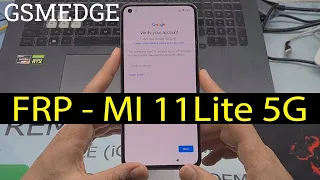 FRP Mi 11 Lite 5G HyperOs Remove Google Account 2024 Secuirty