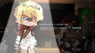 「  𝖯𝖺𝗋𝗍 𝟤 」・Tommyinnit's Clinic for Supervillains react to Tommy 𓇿⸝⸝ DSMP