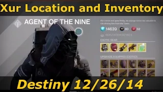 Destiny: Xur Location and Inventory! 12/26/14