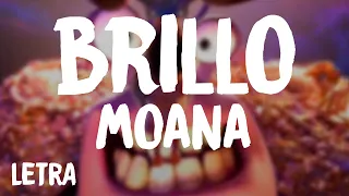 Moana - Brillo (Letra/Lyrics)