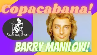 BARRY MANILOW - COPACABANA! Rock my Bean Reactions!