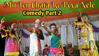 Mit Ten Chata Re Peya Nele / Mahlo Sota / Comedy / Part 2 / 2023