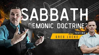 Is Sabbath Observance Demonic Doctrine? Testing Greg Locke