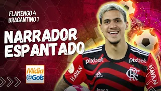 PEDRO faz 3 GOLS e Narrador [VAI À LOUCURA] - Flamengo 4 x 1 Bragantino