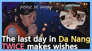 [Package tour] The last day of Da Nang tour, where you close your eyes and make a wish. #twice