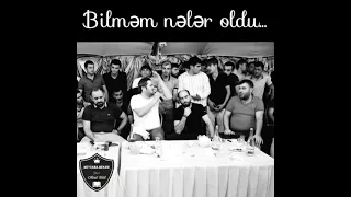 Bilməm nələr oldu...