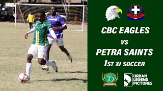 CBC EAGLES VS PETRA SAINTS 1ST XI SOCCER 2024