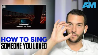 How To Sing Someone You Loved by Lewis Capaldi