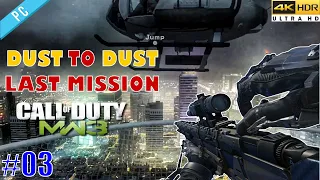 (DUST TO DUST LAST MISSION)CALL OF DUTY MODERN WARFARE 3 Gameplay Walkthrough Part 14 #callofduty