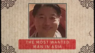 The Most Wanted Asian Drug Dealer of All Time, Worth More Than 17 billion USD