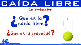 Caída libre Introducción | Qué es la caída libre y Qué es la gravedad