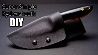 Super Simple Kydex Knife Sheath Build - How To Make A Kydex Knife Sheath