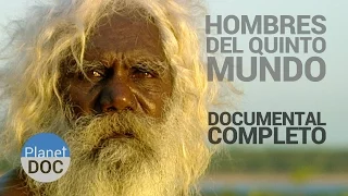 Documental Completo Australia. Los Hombres del Quinto Mundo