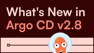 What's New in Argo CD v2.8 - ApplicationSet Plugin Generator and More!