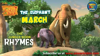 The Elephant March | Nursery Rhymes & Kids Song | Jungle Book Rhymes |  @PowerKidsWorld