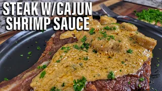 Steak with Creamy Cajun Shrimp Sauce | Surf and Turf