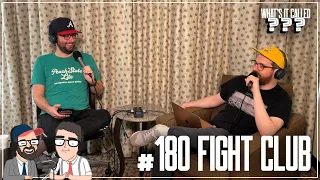 What's It Called Podcast // #180 Fight Club